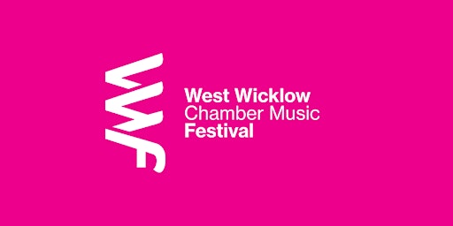 Multi-buy tickets for West Wicklow Chamber Music Festival, 10-12 Nov 2023 primary image