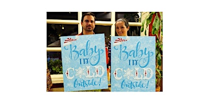 Imagem principal do evento Baby, It's Cold Outside-Glow in dark on canvas for couples-paint w Marian