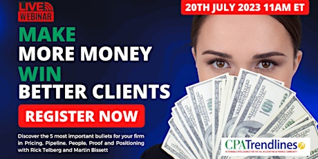 Make More Money and Win Better Clients in Your Practice. primary image
