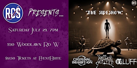 Primaire afbeelding van The Sideshow - Criminal Inhibition, Tortugal Sacrifice, and Bluff at RCS