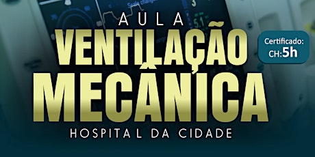 Imagem principal do evento Ventilação Mecânica: Hospital da Cidade