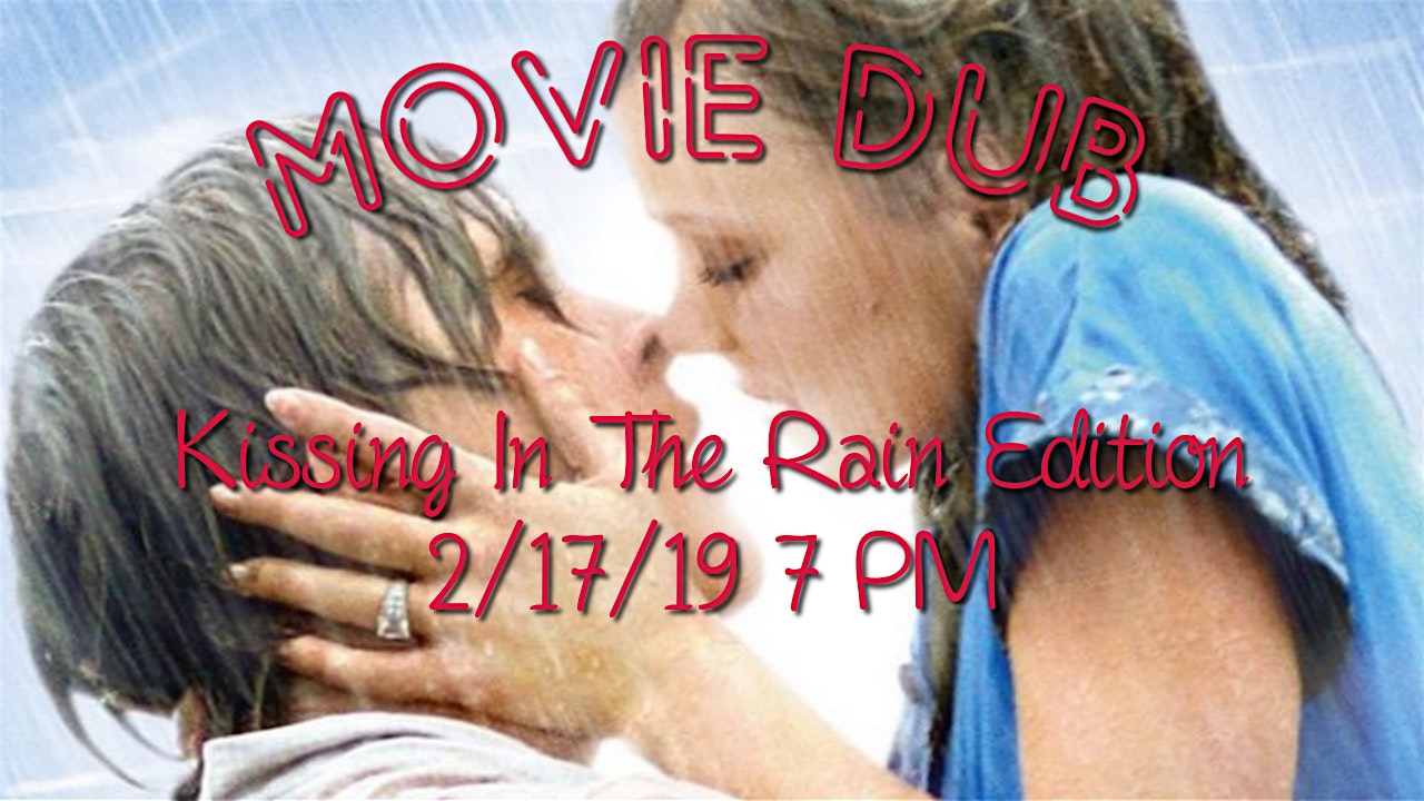 Movie Dub: Kissing in the Rain Edition