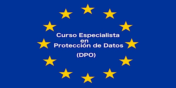 Ampliación Curso Especialista en Protección de Datos (DPO)