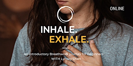 INHALE. EXHALE. An ONLINE introductory breathwork experience. (ZOOM) primary image