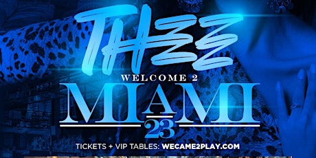 THEE Welcome 2 Miami 2023 @ Racket primary image