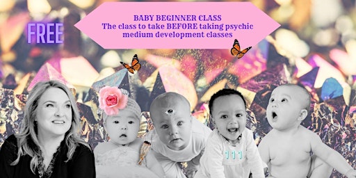 Imagem principal do evento Baby Beginner Psychic Medium Class with Medium Kelly Kristin