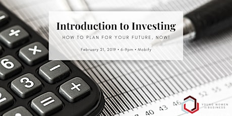 Introduction to Investing: How To Plan For Your Future, Now! primary image