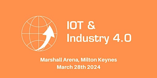 Hauptbild für IoT & Industry 4.0 Conference & Expo 2024