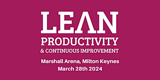 Hauptbild für Lean  Productivity & Continuous Improvement Event 2024
