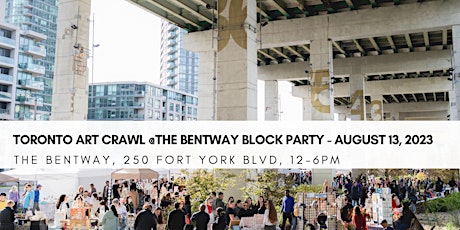Imagen principal de Toronto Art Crawl at The Bentway Block Party!