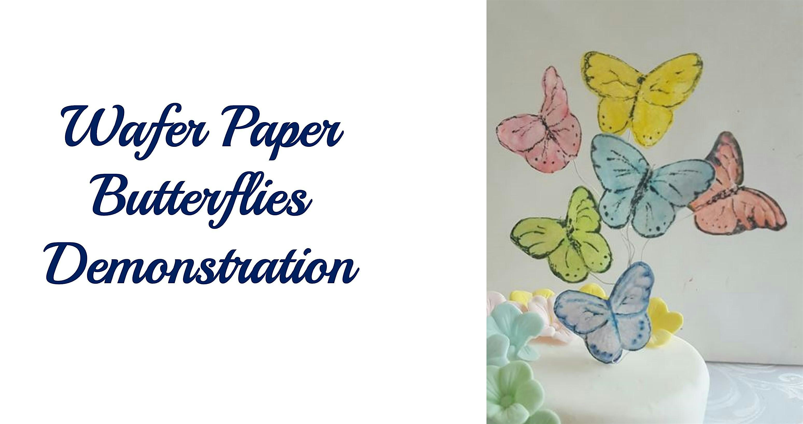 Wafer Paper Butterflies Demonstration