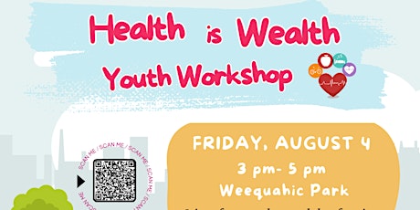 Health is Wealth Youth Summer Workshop primary image