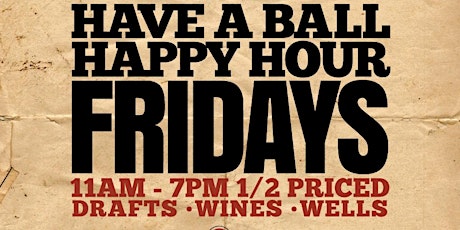 Happy Hour Monday thru Friday 11-7pm!! primary image