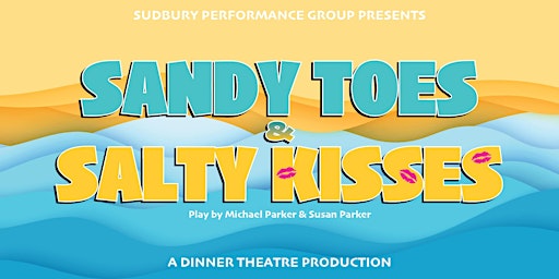 Dinner Theatre: SANDY TOES & SALTY KISSES  primärbild