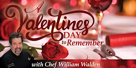 Valentines Day Dinner with Chef William Walden *Friday, Feb 15th* primary image