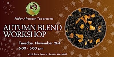 November Tea Blending Workshop (2) primary image