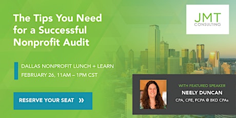 Tips For a Successful Audit Lunch & Learn - Presented by BKD and JMT Consulting Group primary image