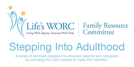Stepping Into Adulthood: Two Seminars for Parents and Caregivers (3/23 and 3/30) primary image