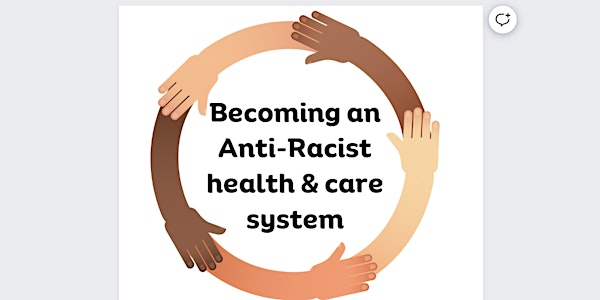 NEL : An Introduction to becoming an Anti-Racist Health & Care System