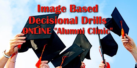 ONLINE Image Based Decisional Drills "Alumni Clinic"