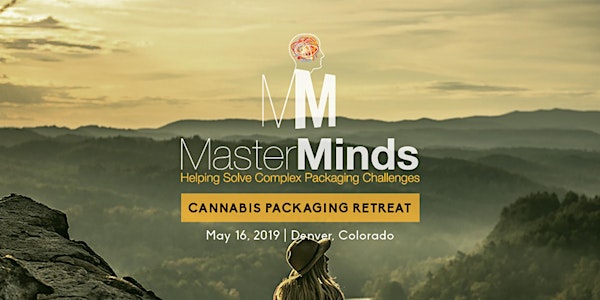 MasterMinds: Cannabis Packaging Retreat