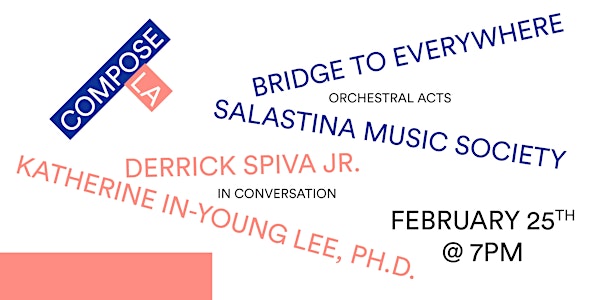 Compose LA featuring Bridge To Everywhere and Salastina Music Society