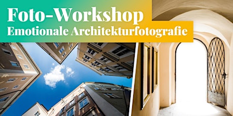Fotokurs in Salzburg: Emotionale Architekturfotografie