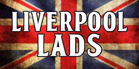 Hauptbild für Liverpool Lads - Beatles Tribute Show