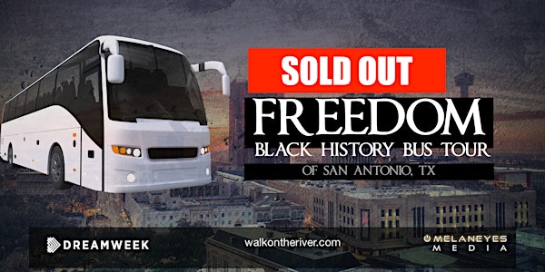 San Antonio Black History Freedom Bus Tour @ 10am 