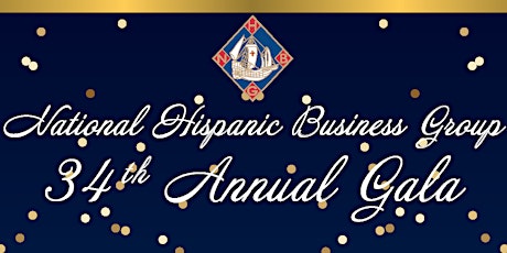 34th Annual National Hispanic Business Group Gala primary image