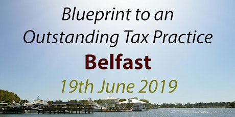 BluePrint to an Outstanding Tax Practice - Belfast primary image