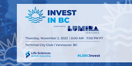 LSBC's 8th Annual Invest in BC presented by Lumira Ventures primary image