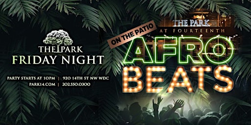 Primaire afbeelding van Afrobeats On The Patio at The Park Friday!