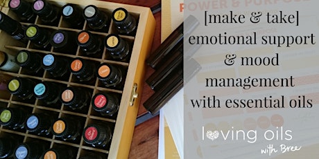 Emotions + mood management w/ essential oils [make + take] primary image
