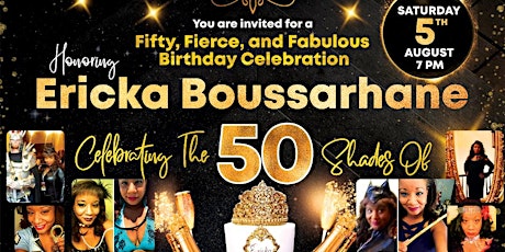 Immagine principale di Fifty, Fierce, & Fabulous Birthday Celebration Honoring Ericka Boussarhane 
