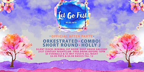 Let Go Fest. 2019 - Official Wrap Up Party - 21st Century primary image
