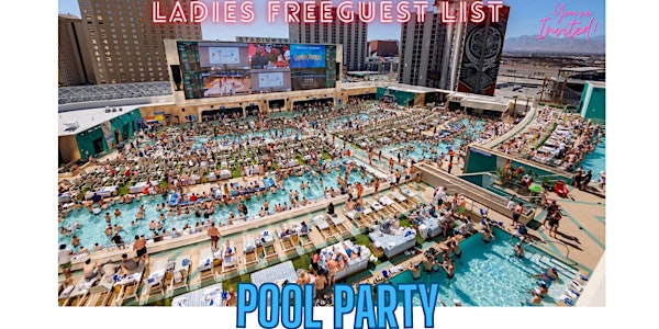 The only Pool Party Down Town Fremont St Old Vegas (Ladies Free)