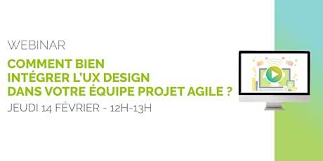 Image principale de Webinar | Comment bien intégrer l'UX Design dans votre équipe projet agile ?