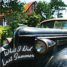 Metro Theatre presents "What I Did Last Summer" primary image