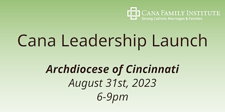 2023 Cana Leadership Launch - Archdiocese of Cincinnati primary image