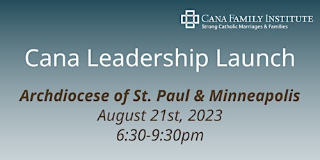 2023 Cana Leadership Launch - Archdiocese of St. Paul & Minneapolis primary image