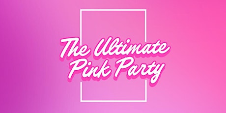 Primaire afbeelding van The Ultimate Pink Party - Painting Class