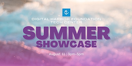 Imagen principal de Tech Center Summer Showcase