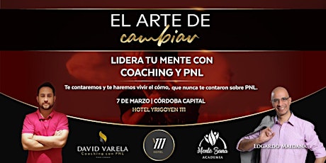 Imagen principal de Taller Vivencial El Arte de Cambiar - Lidera Tu Mente con Coaching y PNL