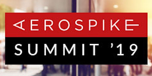 Aerospike Summit '19