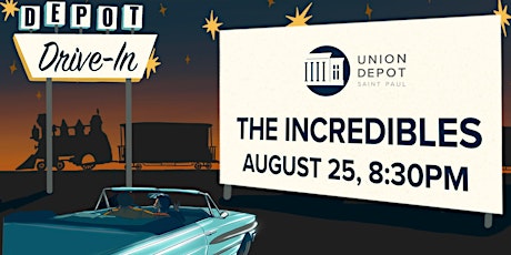 Imagem principal do evento The Incredibles Drive-in Movie at Union Depot