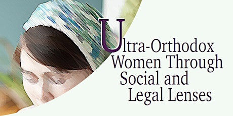 Ultra-Orthodox Women Through Social and Legal Lenses primary image