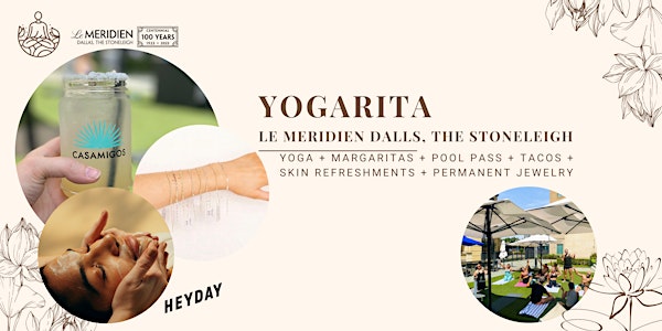 Yogarita at Le Meridien Dallas, The Stoneleigh With HeyDay Skincare