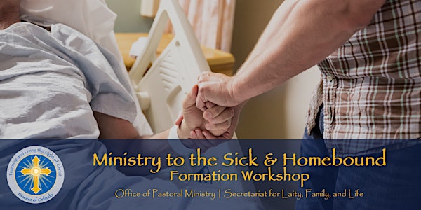 Ministry to the Sick & Homebound Training