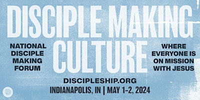 Imagen principal de 2024 National Disciple Making Forum